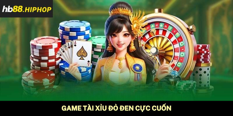 Sòng Bài Trực Tuyến HB88 | Top 3 Siêu Phẩm Đình Đám Nhất Game tài xỉu đỏ đen cực cuốn